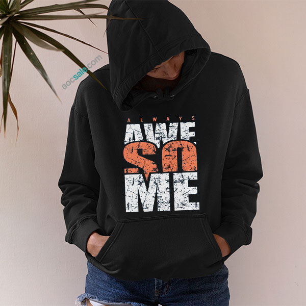 Always Awesome Typo Hoodie