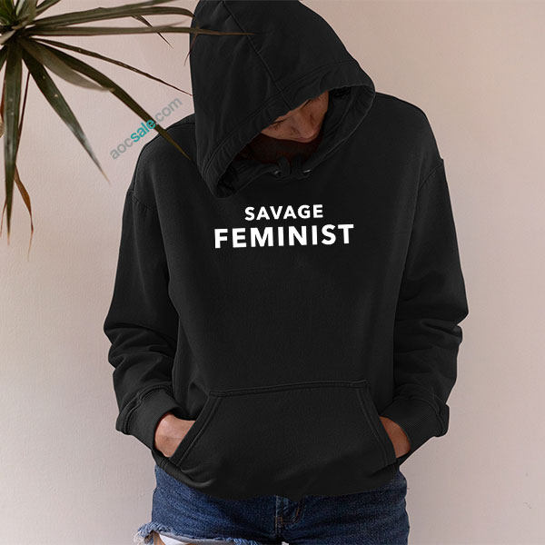 Savage Feminist Hoodie