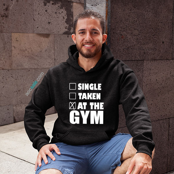 Single Taken At The Gym Hoodie