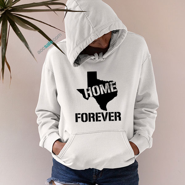 Texas Home Forever Hoodie
