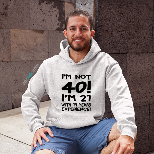 With 19 Years Experience Hoodie