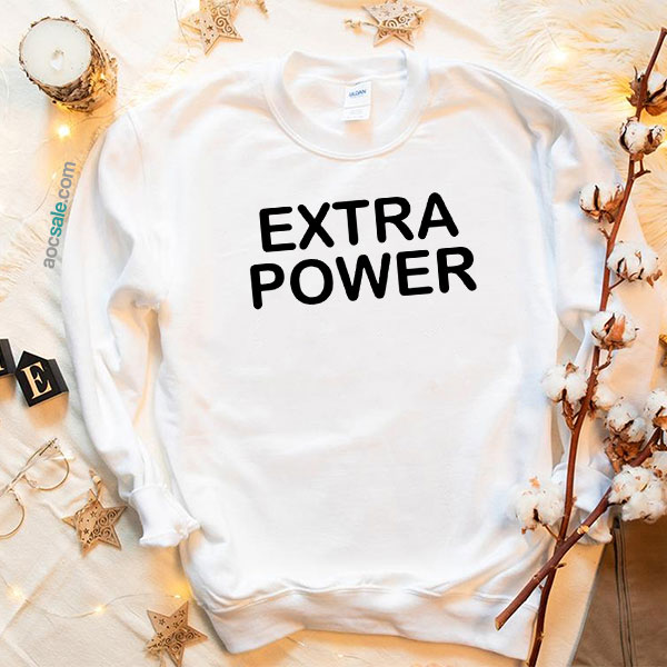 Extra Power Sweatshirt