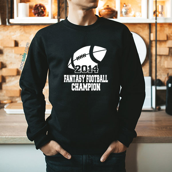 Fantasy Football Champ Sweatshirt