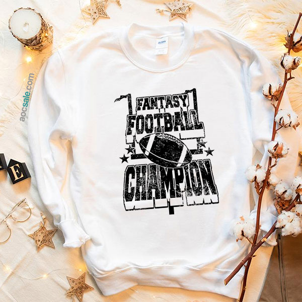 Fantasy Football Champ Sweatshirt