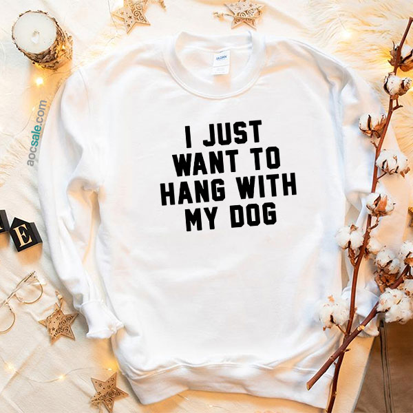 Dog Quote Sweatshirt