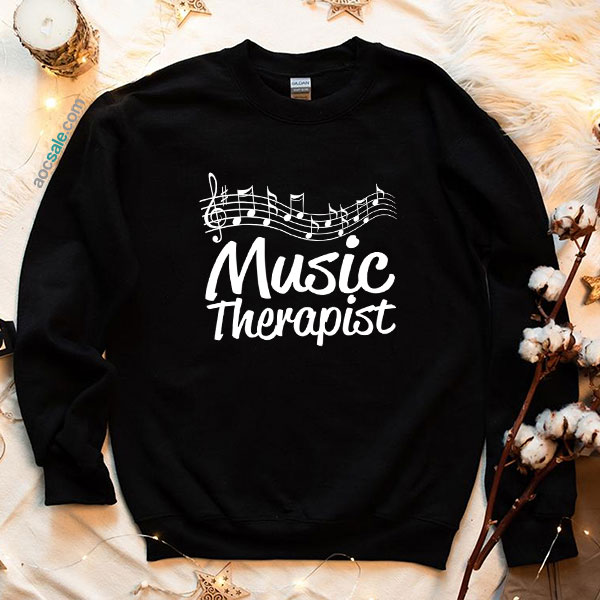 Music Therapist Sweatshirt