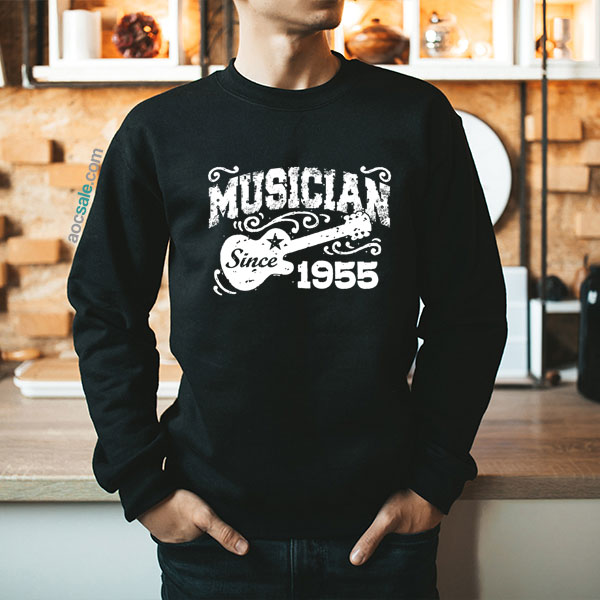 Musician Since 1855 Sweatshirt