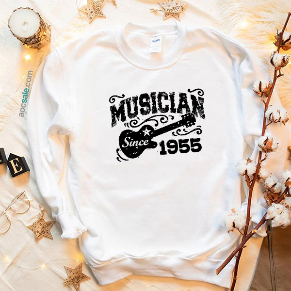 Musician Since 1855 Sweatshirt