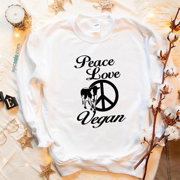 Peace Love Vegan Sweatshirt