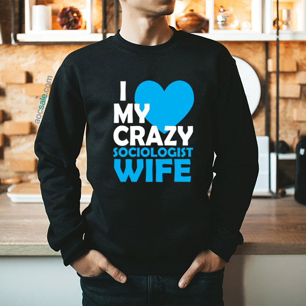 Sociologist Wife Sweatshirt