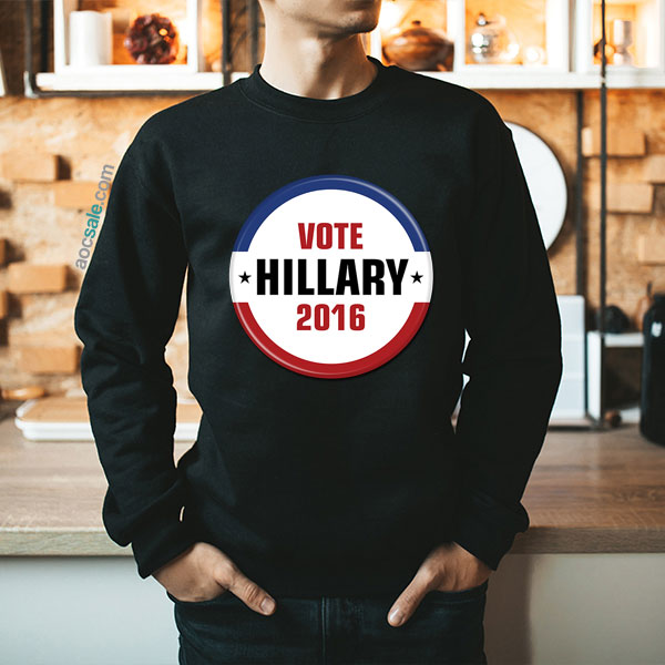 Hillary For President Sweatshirt