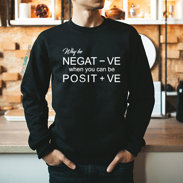 Negative Quote Sweatshirt
